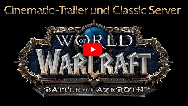 Battle for Azeroth Cinematic-Trailer